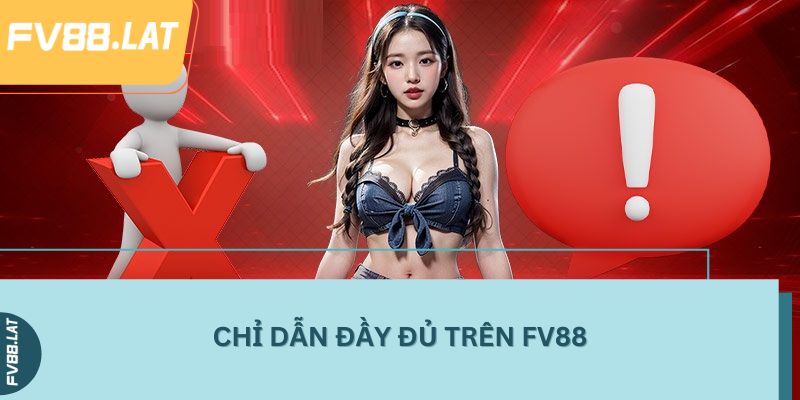 Chỉ dẫn đầy đủ trên FV88