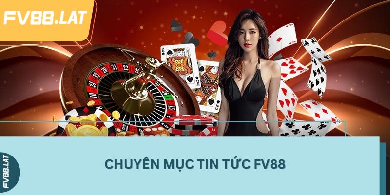 Chuyên mục Tin tức Fv88